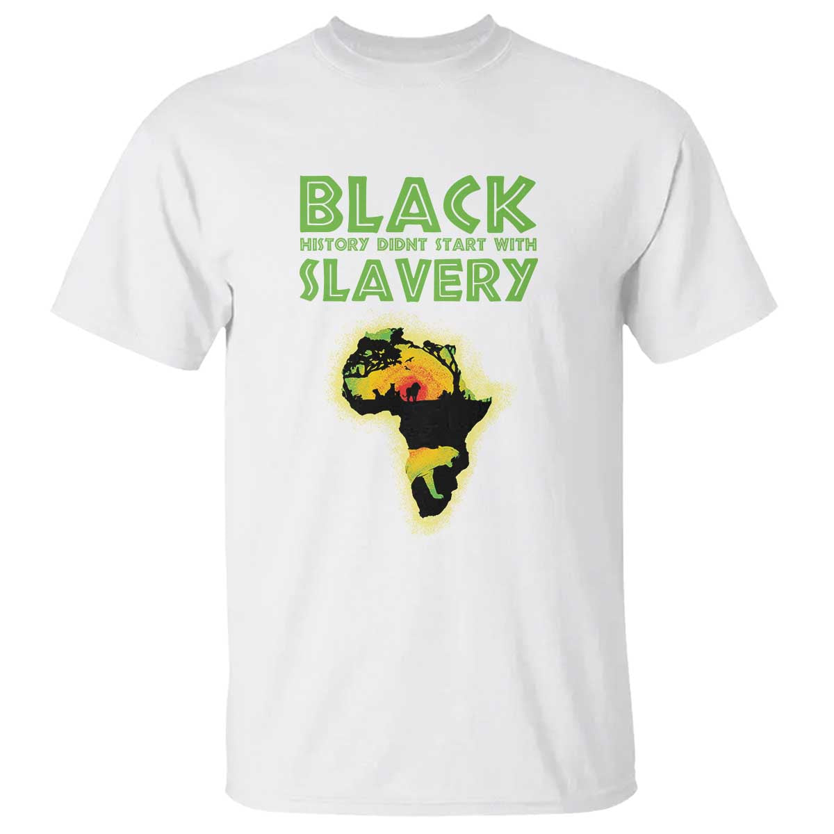 Black Freedom T Shirt Black History Didn't Start With Slavery African American