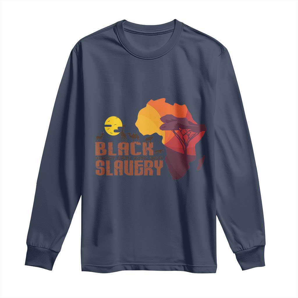 Black Pride Long Sleeve Shirt Black History Didn't Start With Slavery African American