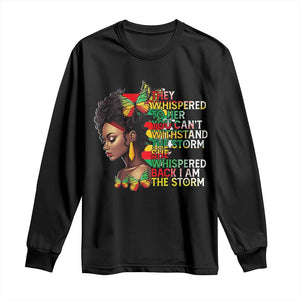 African Women Black History Month Long Sleeve Shirt She Whispered Back I Am The Storm