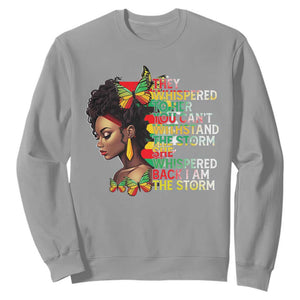 African Women Black History Month Sweatshirt She Whispered Back I Am The Storm