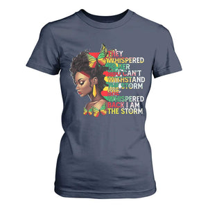 African Women Black History Month T Shirt For Women She Whispered Back I Am The Storm