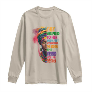 African Women Black History Month Long Sleeve Shirt She Whispered Back I Am The Storm Black Women Pride