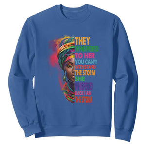 African Women Black History Month Sweatshirt She Whispered Back I Am The Storm Black Women Pride