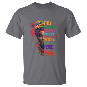 African Women Black History Month T Shirt She Whispered Back I Am The Storm Black Women Pride