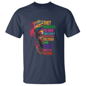 African Women Black History Month T Shirt She Whispered Back I Am The Storm Black Women Pride