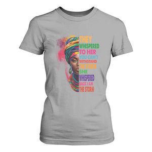 African Women Black History Month T Shirt For Women She Whispered Back I Am The Storm Black Women Pride