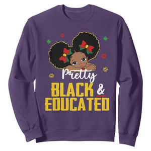 Black Pride Sweatshirt Pretty Black And Educated I Am The Strong African Queen Girl