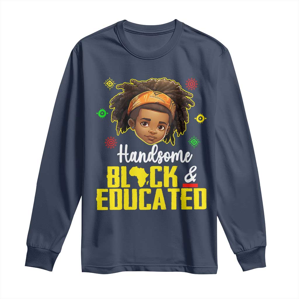 Black Pride Long Sleeve Shirt Handsome Black And Educated I Am The Strong African King Boy