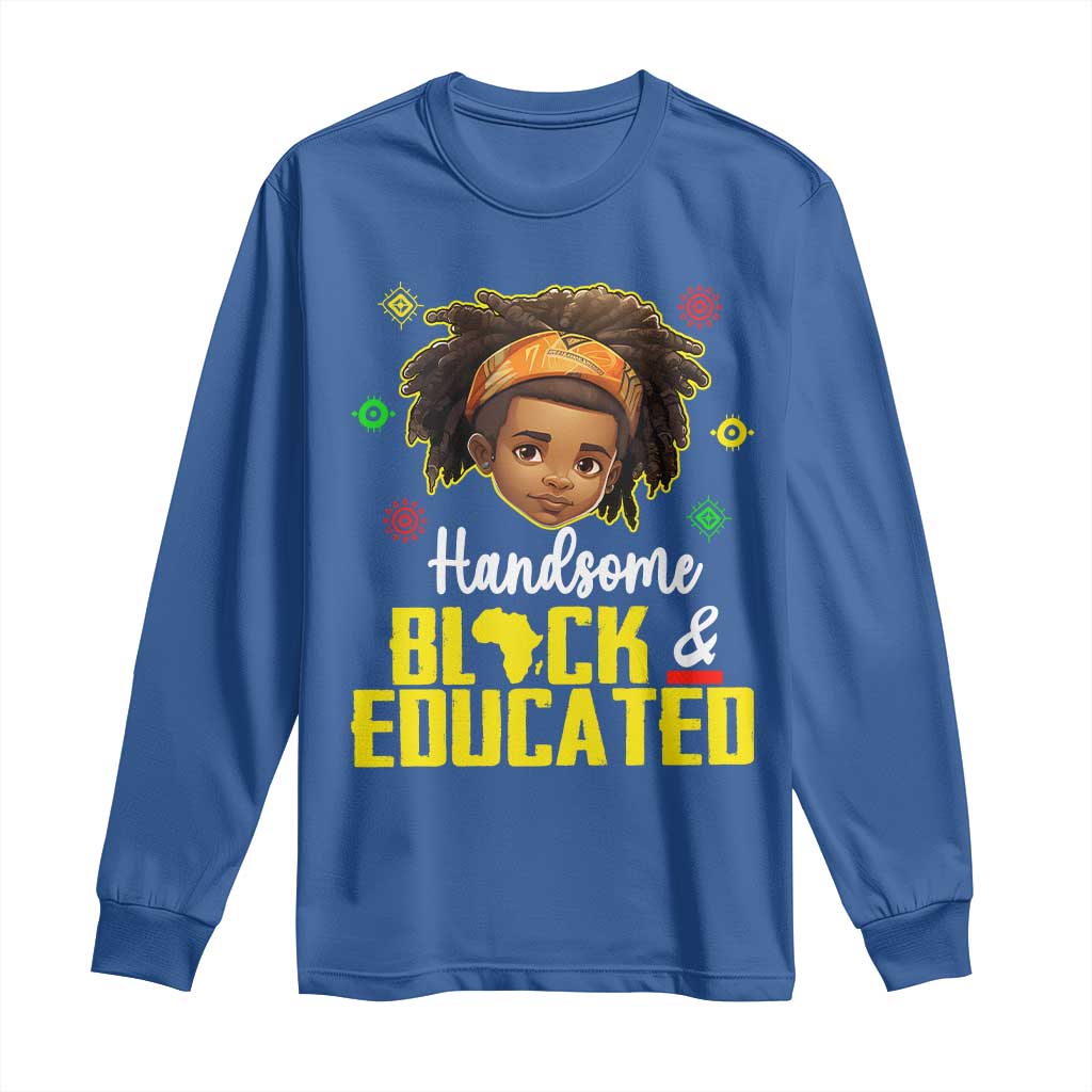 Black Pride Long Sleeve Shirt Handsome Black And Educated I Am The Strong African King Boy