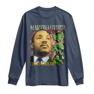 Martin Luther King Jr Long Sleeve Shirt I Have A Dream Black History MLK Day