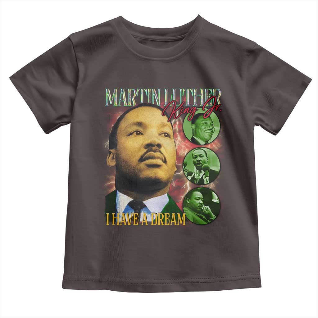 Martin Luther King Jr Toddler T Shirt I Have A Dream Black History MLK Day