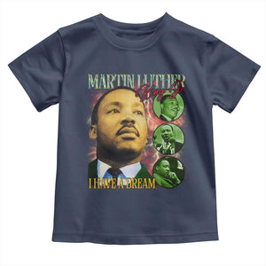 Martin Luther King Jr Toddler T Shirt I Have A Dream Black History MLK Day