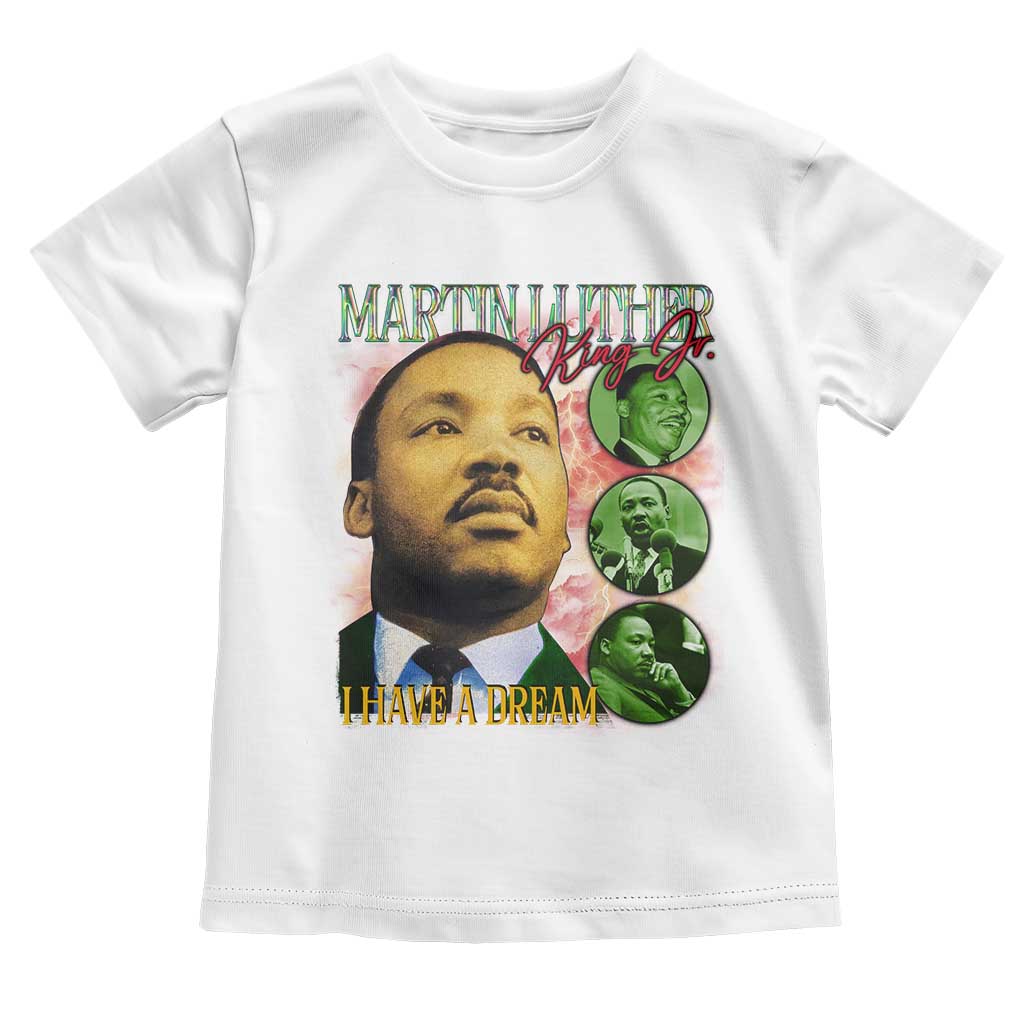 Martin Luther King Jr Toddler T Shirt I Have A Dream Black History MLK Day