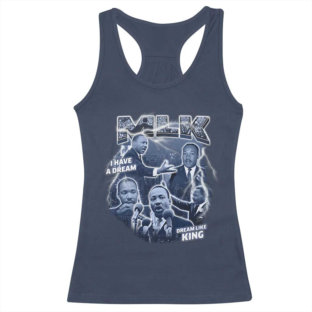 Martin Luther King Jr Racerback Tank Top I Have A Dream Like King Black History MLK Day