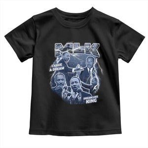 Martin Luther King Jr Toddler T Shirt I Have A Dream Like King Black History MLK Day