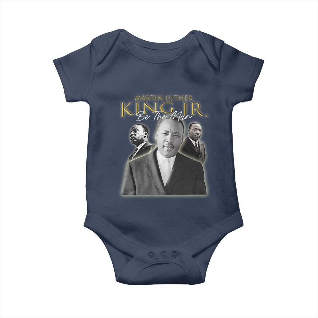 Martin Luther King Jr Baby Onesie Be The Man Black History MLK Day