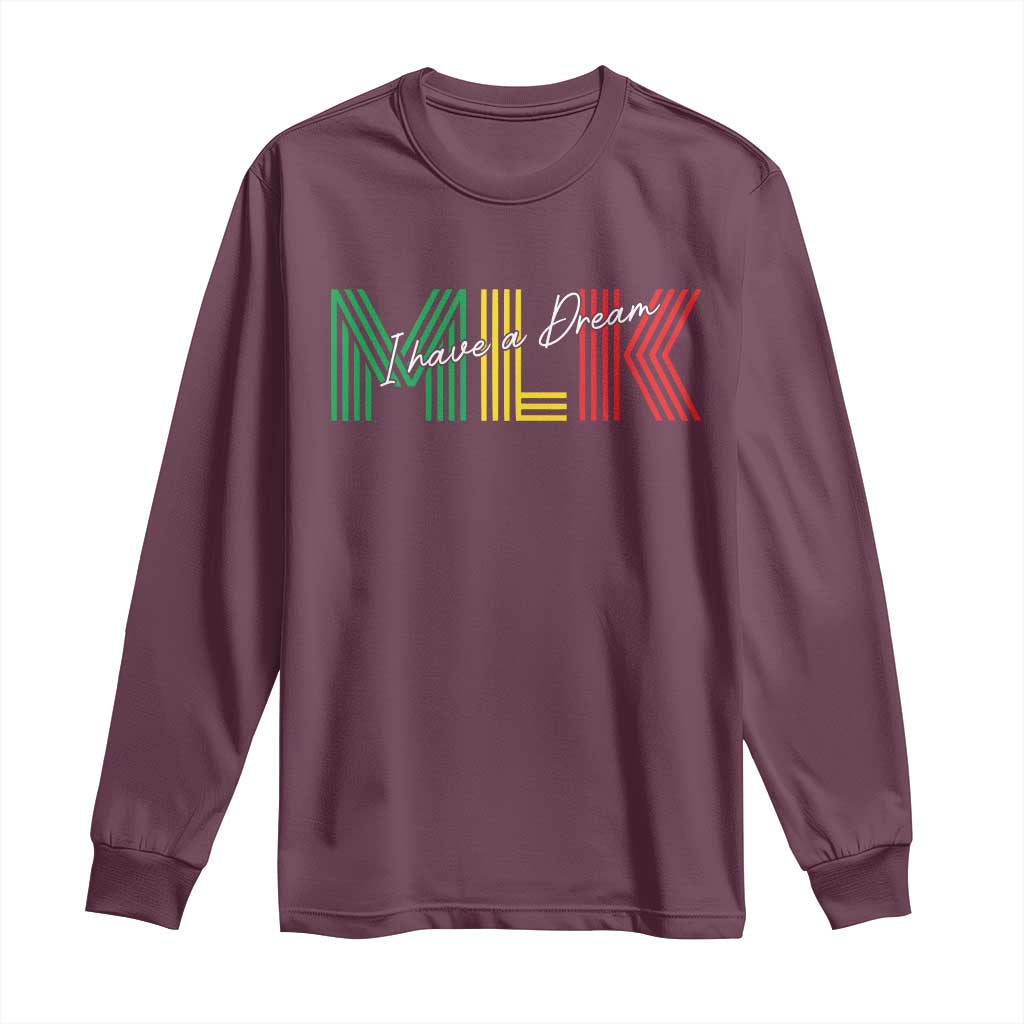 Martin Luther King Jr Day Long Sleeve Shirt I Have A Dream Black History MLK