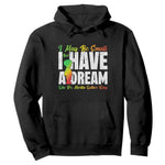 Martin Luther King Jr Hoodie I May Be Small But I Have A Dream Like King
