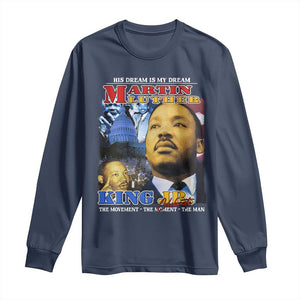 Martin Luther King Jr Long Sleeve Shirt His Dream Is My Dream American Flag Black History MLK Day
