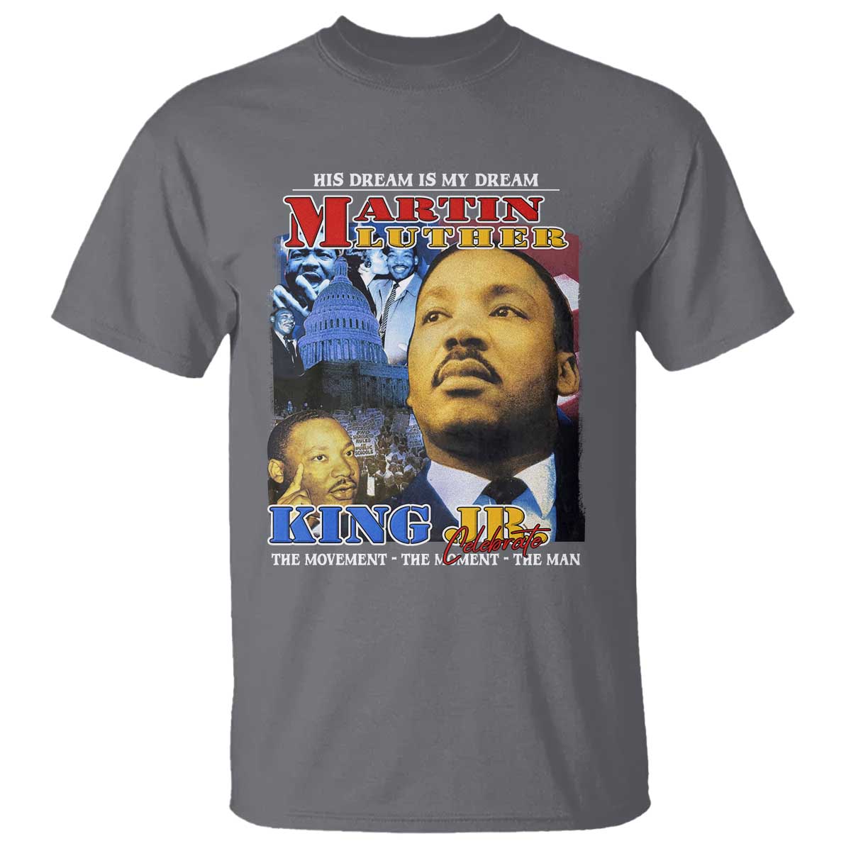 Martin Luther King Jr T Shirt His Dream Is My Dream American Flag Black History MLK Day