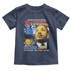 Martin Luther King Jr Toddler T Shirt His Dream Is My Dream American Flag Black History MLK Day