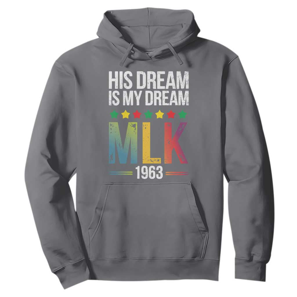 Martin Luther King Jr Hoodie His Dream Is My Dream 1963 Black History Pride