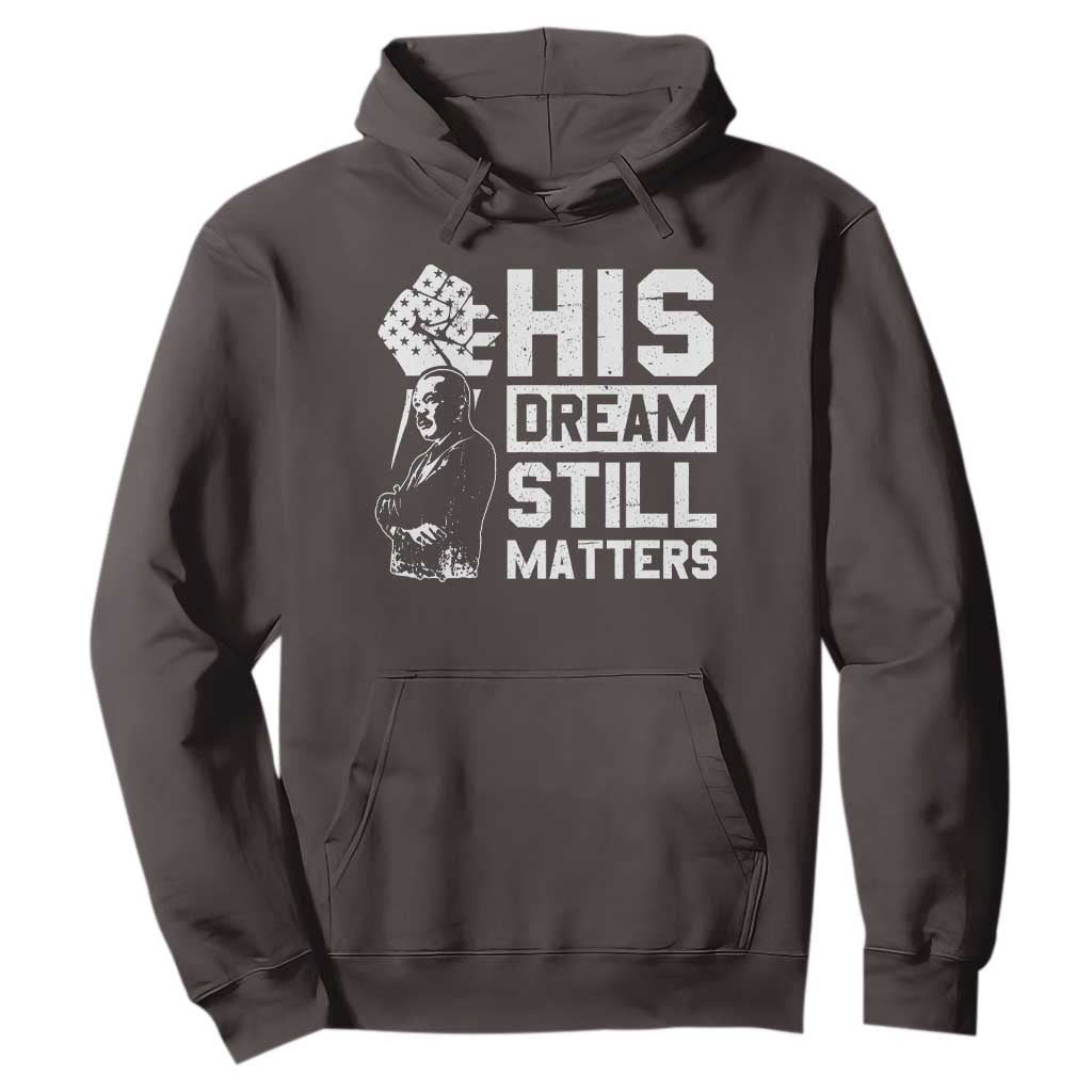 Martin Luther King Jr Hoodie His Dream Still Matters MLK