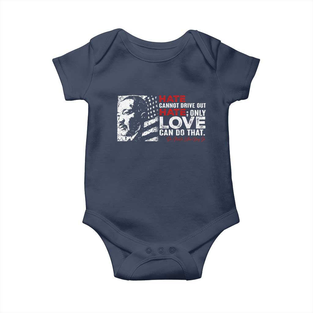 Martin Luther King Jr Baby Onesie Hate Cannot Drive Out Hate MLK