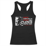 Martin Luther King Jr Racerback Tank Top Hate Cannot Drive Out Hate MLK