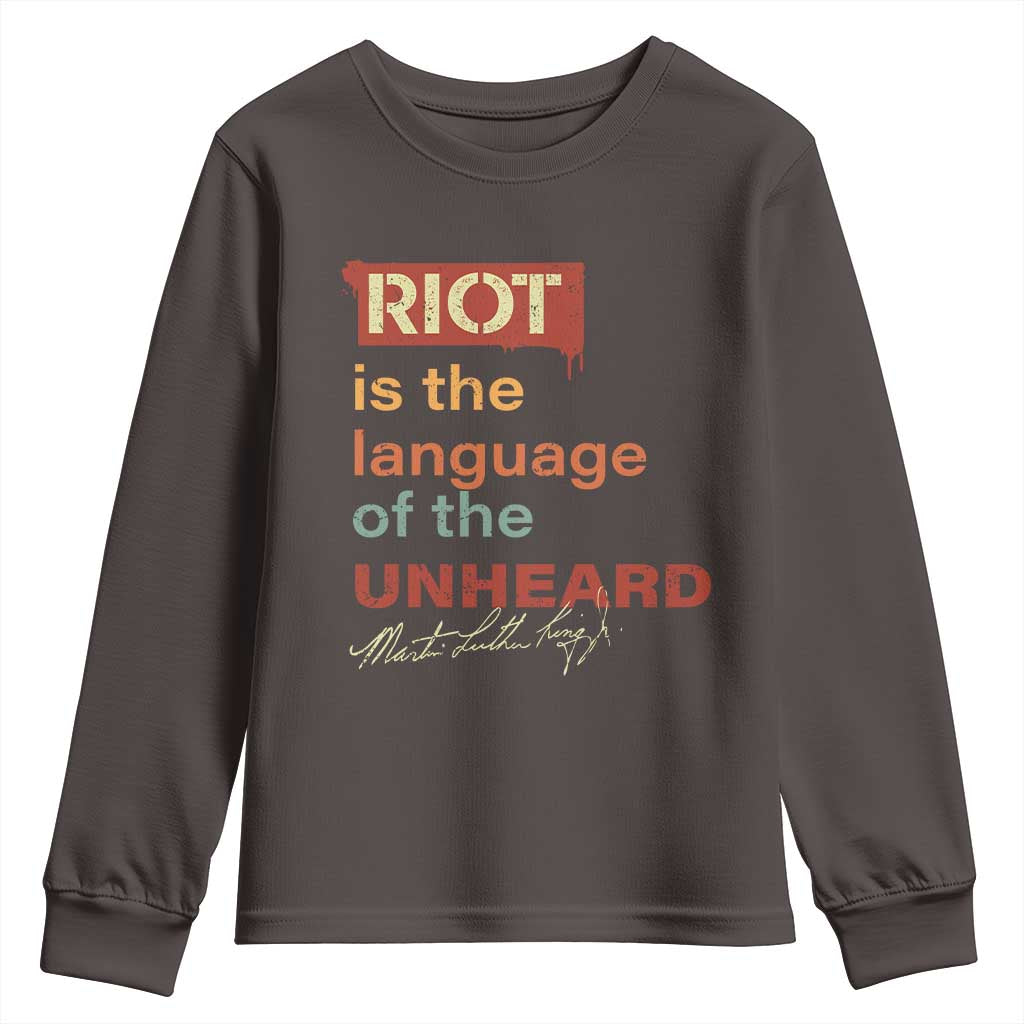Martin Luther King Jr Youth Sweatshirt A Riot Is The Language Of The Unheard MLK