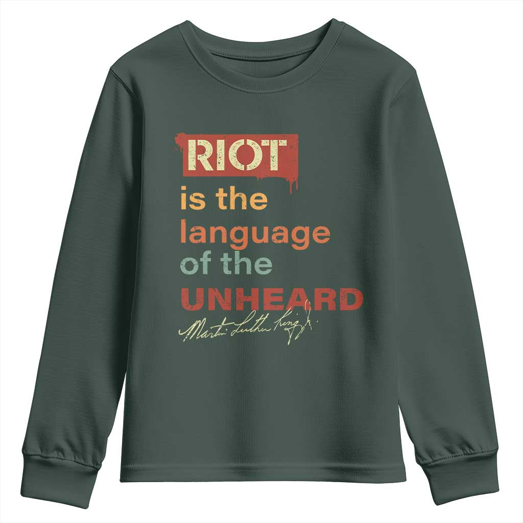 Martin Luther King Jr Youth Sweatshirt A Riot Is The Language Of The Unheard MLK
