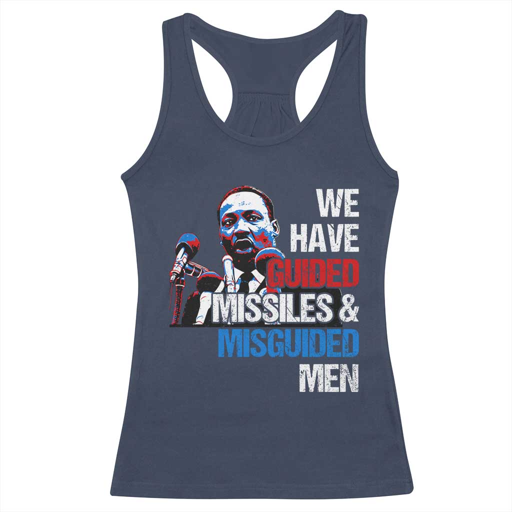 Martin Luther King Jr Racerback Tank Top We Have Guided Missiles And Misguided Men MLK