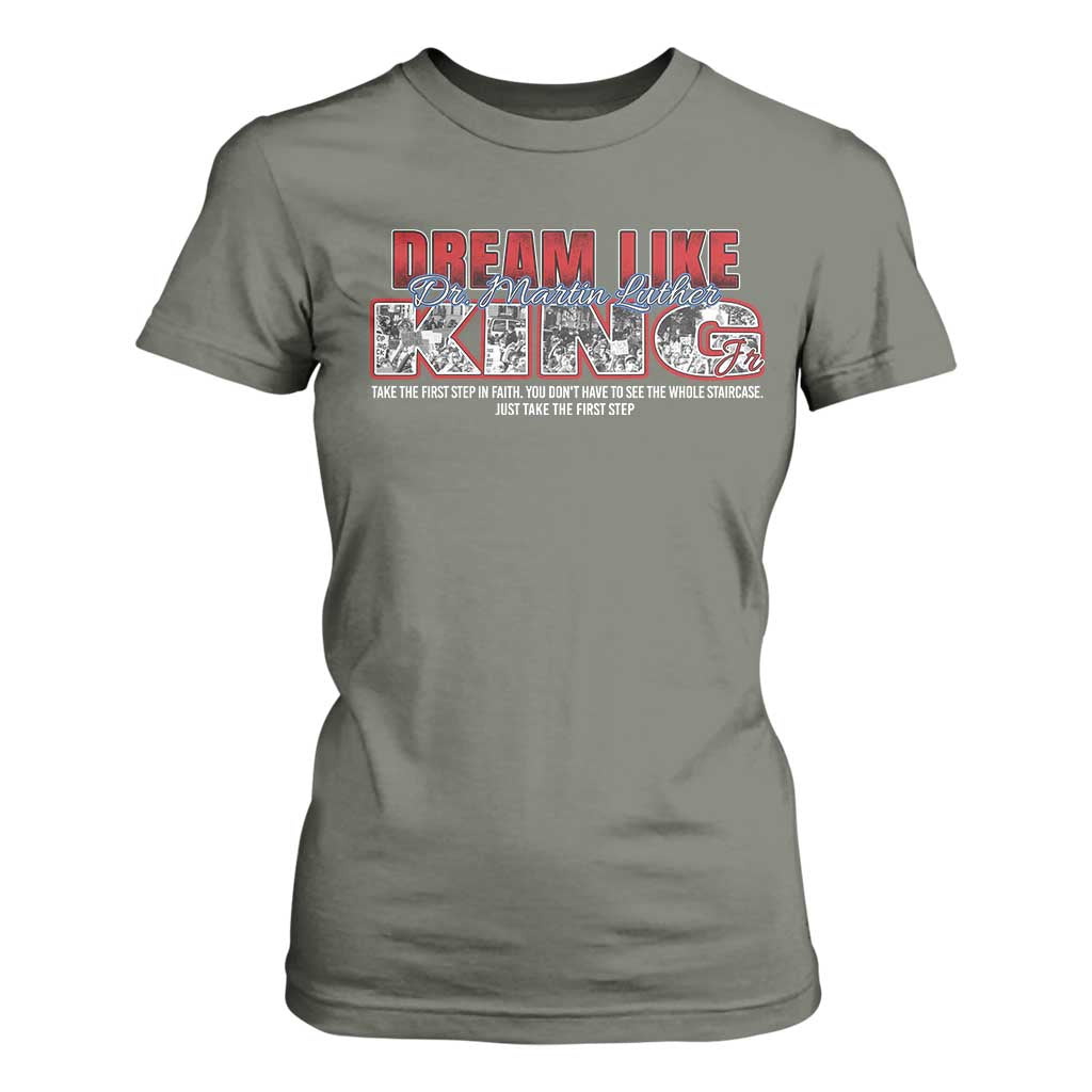 Martin Luther King Jr T Shirt For Women Just Take The First Step MLK Day