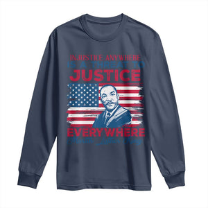 Martin Luther King Jr Day Long Sleeve Shirt Injustice Anywhere Is A Threat To Justice Everywhere TS09