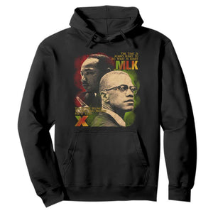 Malcolm X Martin Luther King Jr Hoodie The Time Is Always Right Prepare For Future Today