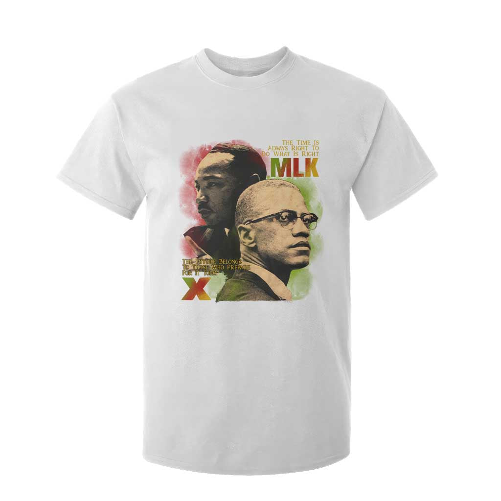 Malcolm X Martin Luther King Jr T Shirt For Kid The Time Is Always Right Prepare For Future Today