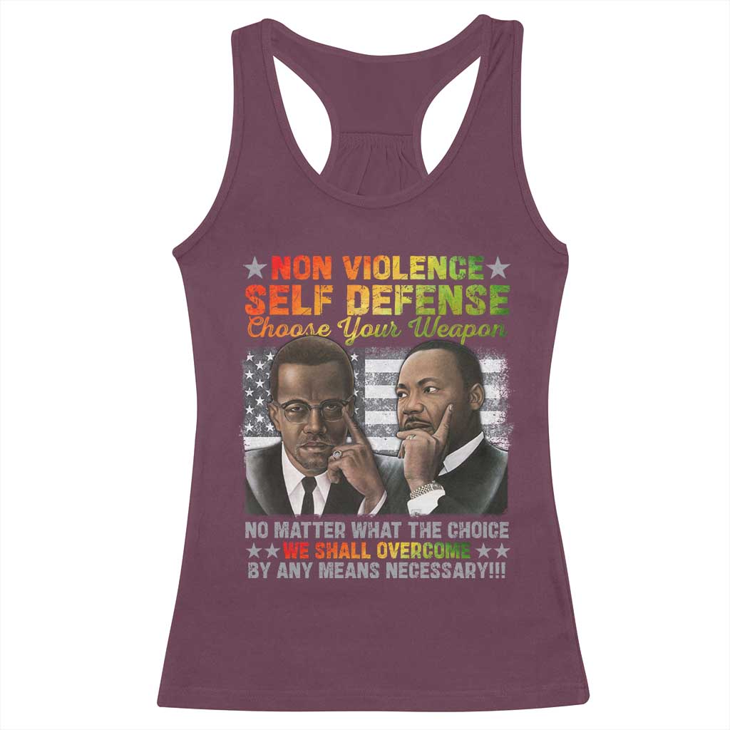 Malcolm X Martin Luther King Jr Racerback Tank Top Choose Your Weapon No Matter What The Choice
