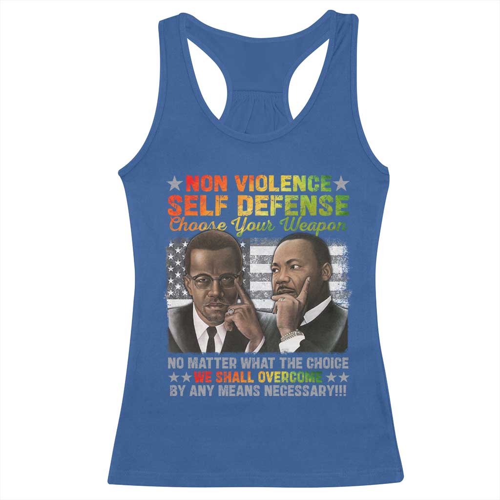 Malcolm X Martin Luther King Jr Racerback Tank Top Choose Your Weapon No Matter What The Choice