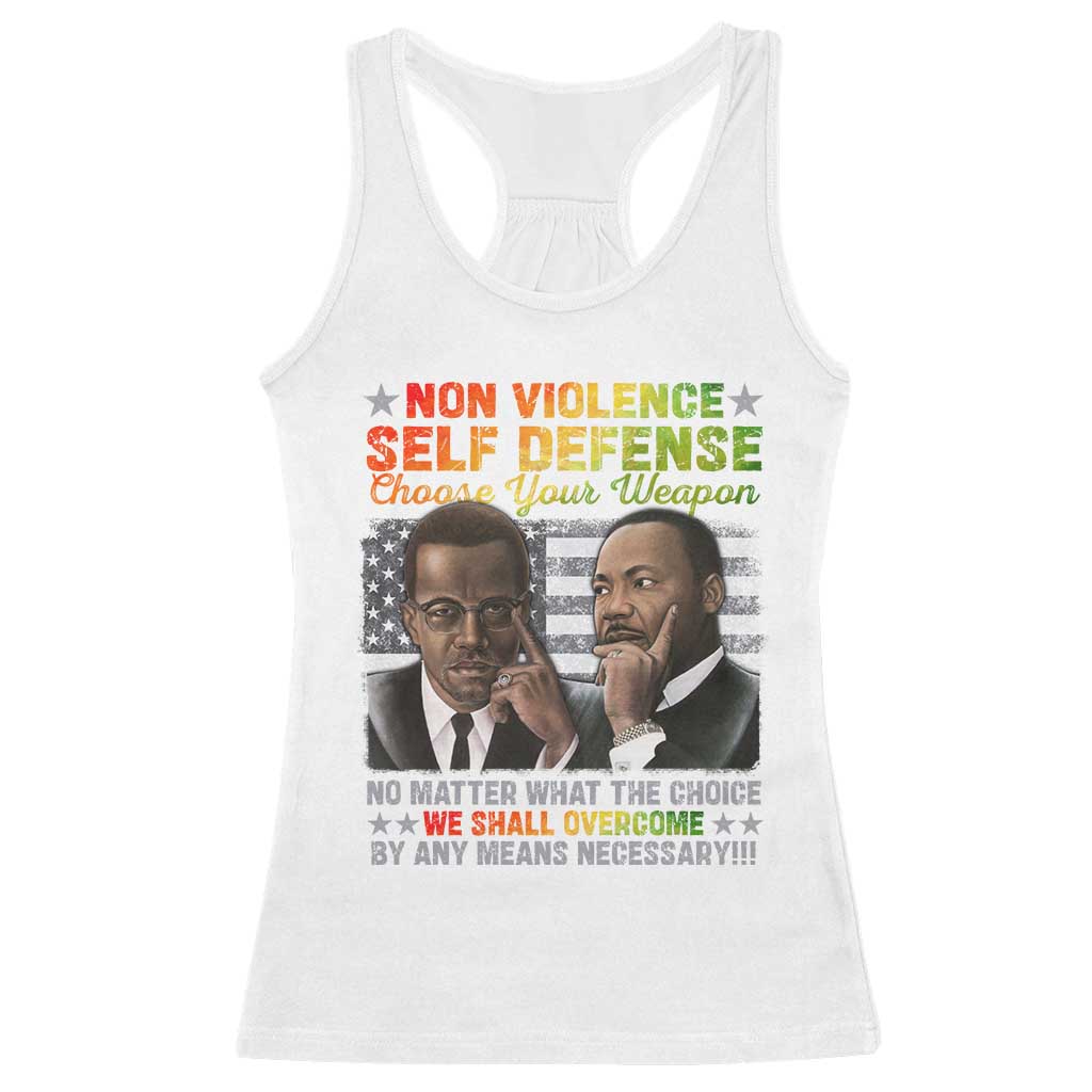 Malcolm X Martin Luther King Jr Racerback Tank Top Choose Your Weapon No Matter What The Choice
