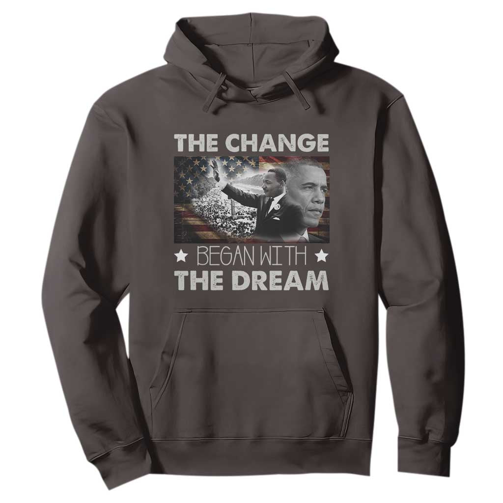 MLK Obama Hoodie The Change Began With The Dream