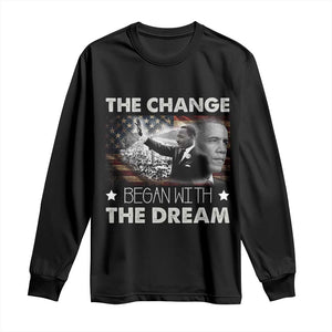MLK Obama Long Sleeve Shirt The Change Began With The Dream
