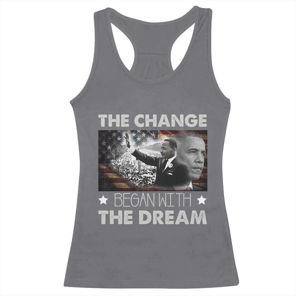 MLK Obama Racerback Tank Top The Change Began With The Dream