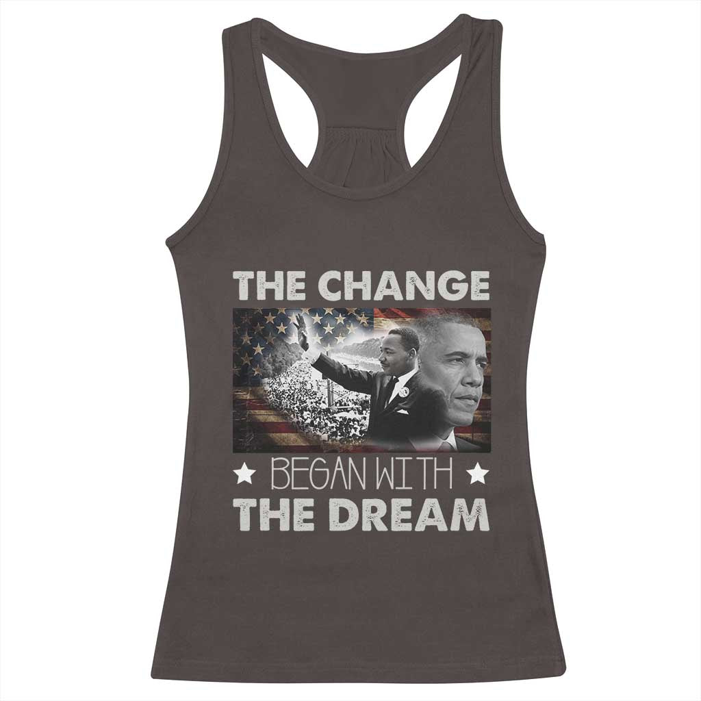 MLK Obama Racerback Tank Top The Change Began With The Dream