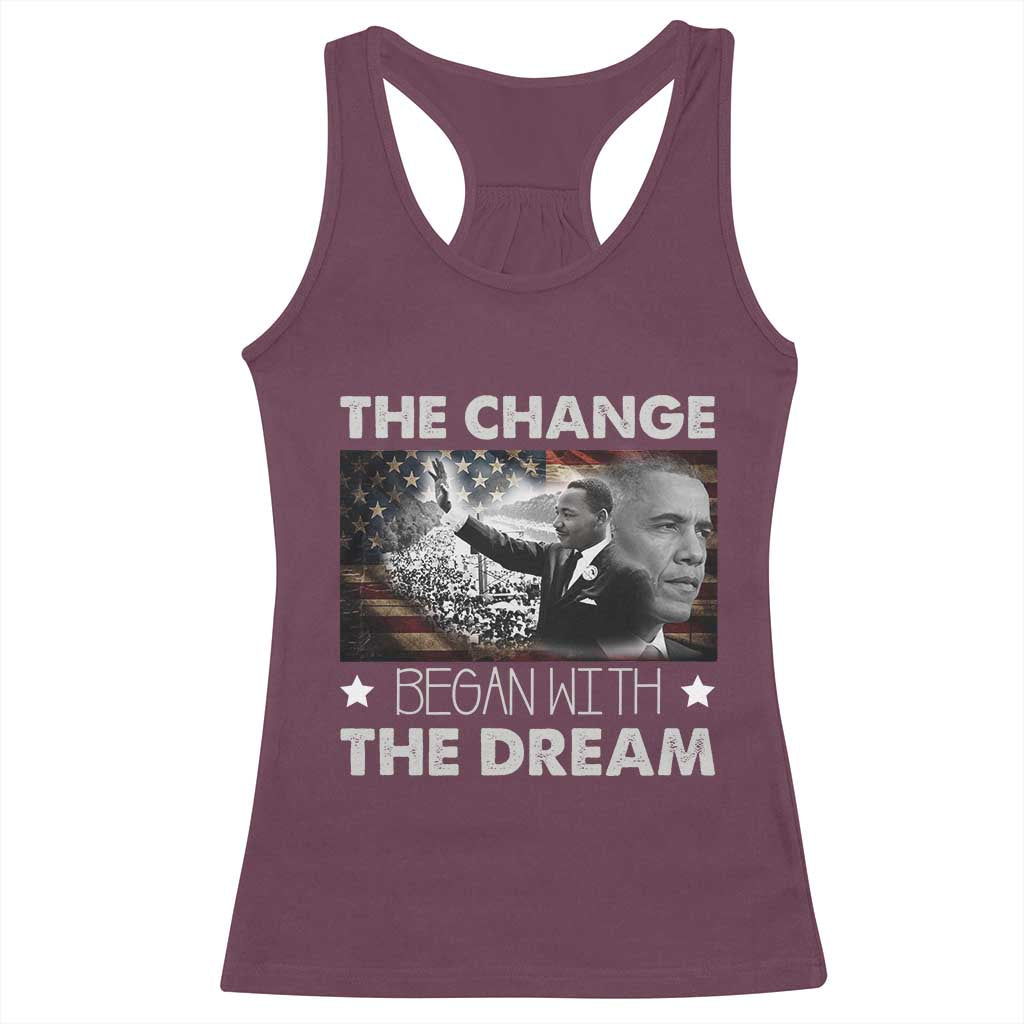 MLK Obama Racerback Tank Top The Change Began With The Dream