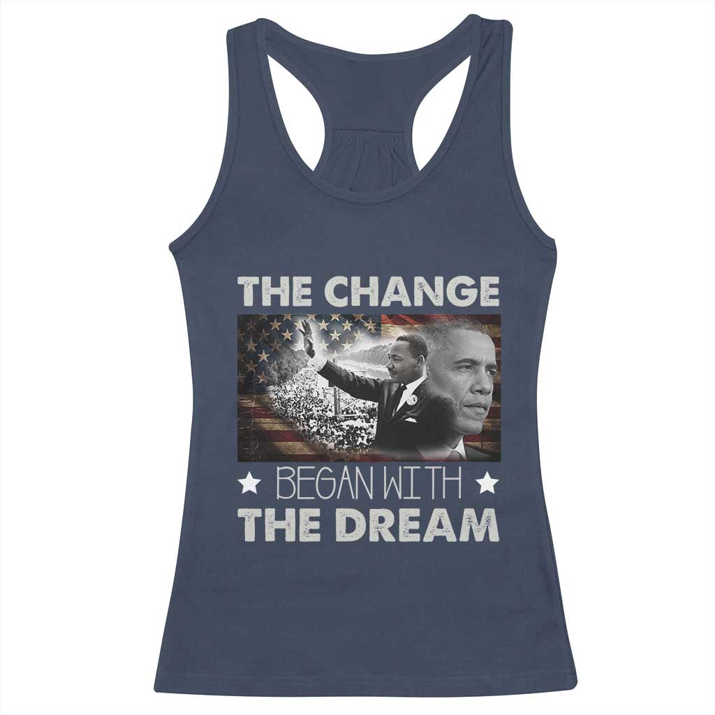 MLK Obama Racerback Tank Top The Change Began With The Dream
