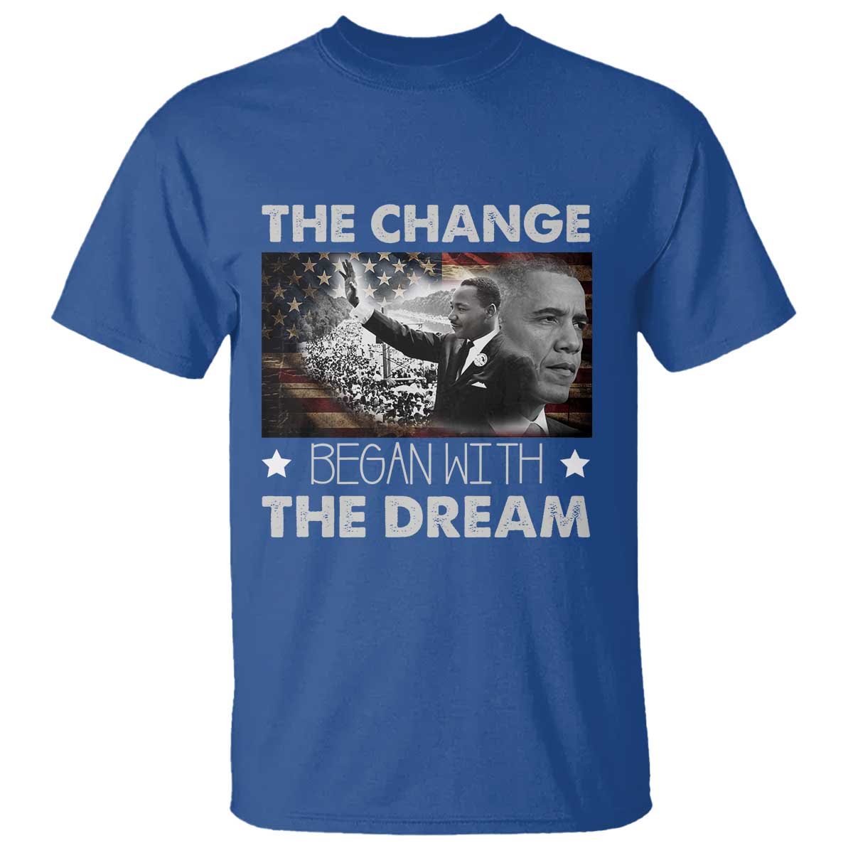 MLK Obama T Shirt The Change Began With The Dream