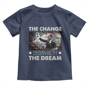 MLK Obama Toddler T Shirt The Change Began With The Dream