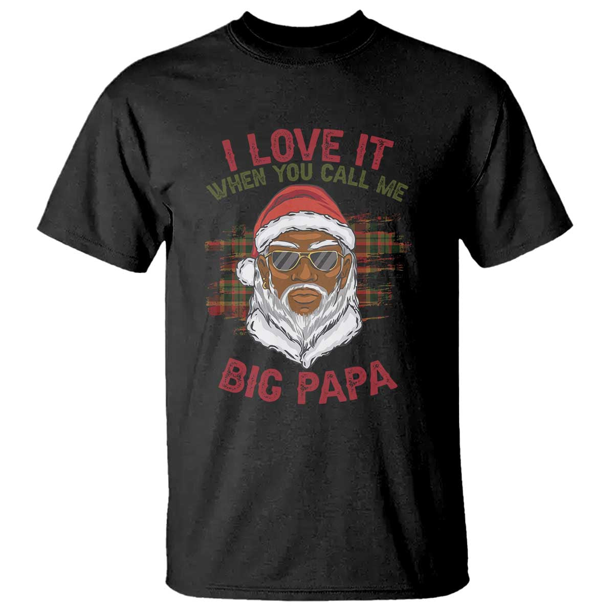 African American Christmas Santa Kwanzaa T Shirt I Love It When You Call Me Big Papa