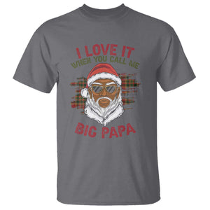 African American Christmas Santa Kwanzaa T Shirt I Love It When You Call Me Big Papa