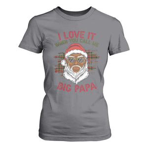 African American Christmas Santa Kwanzaa T Shirt For Women I Love It When You Call Me Big Papa